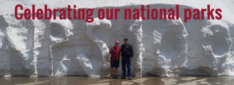 This month, we’re celebrating the National Park Service centennial with a blog series about our most significant experiences in the parks.